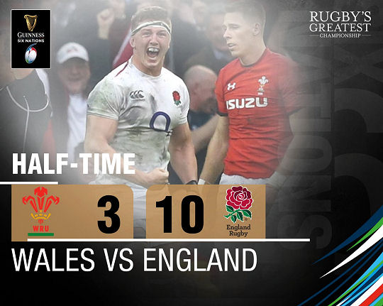 Wales v England HT Six Nations 2019